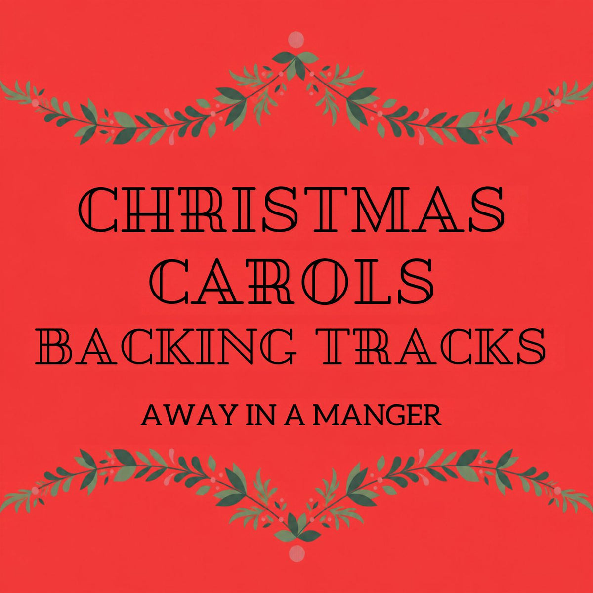 Away In A Manger - Backing Track