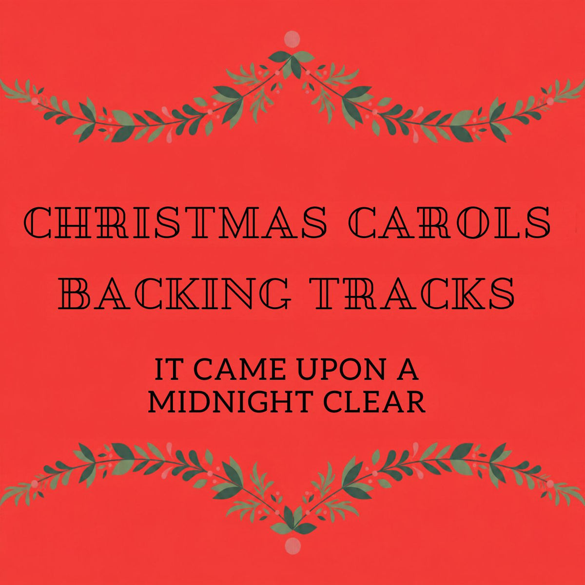 It Came Upon A Midnight Clear - Backing Track